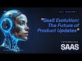 SaaS Evolution: The Future of Product Updates | SparkPulse.io