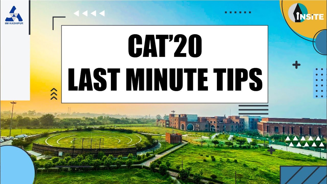CAT 2020 Last Minute Tips | IIM Kashipur - YouTube