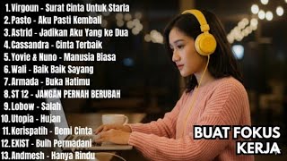 ​LAGU POP INDONESIA TERBAIK ENAK DI DENGAR BUAT KERJA DAN NYANTAI