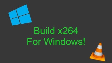 How to Compile the x264 Library on Windows 64 Bit