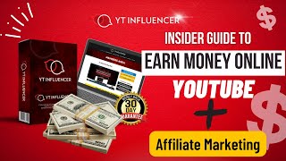 YT Influencer Review | The Insider&#39;s Guide to Making Money on YouTube with Affiliate Marketing
