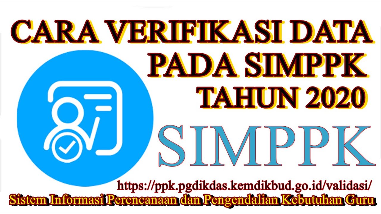 Cara Mengisi Dan Validasi Data Simppk 2020 Hingga Selesai Youtube