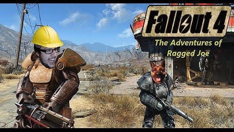 Fallout 4 Part 5 (The Adventures of Ragged Joe: A Robot Army is Born)