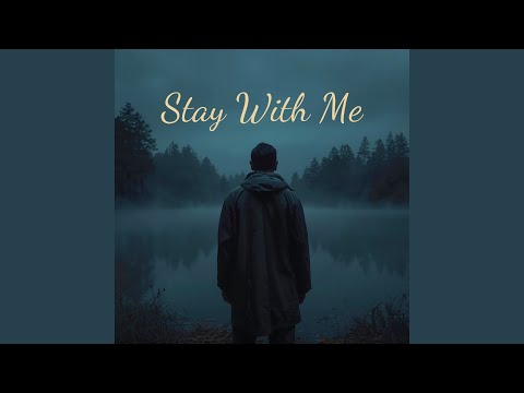 Stay With Me 