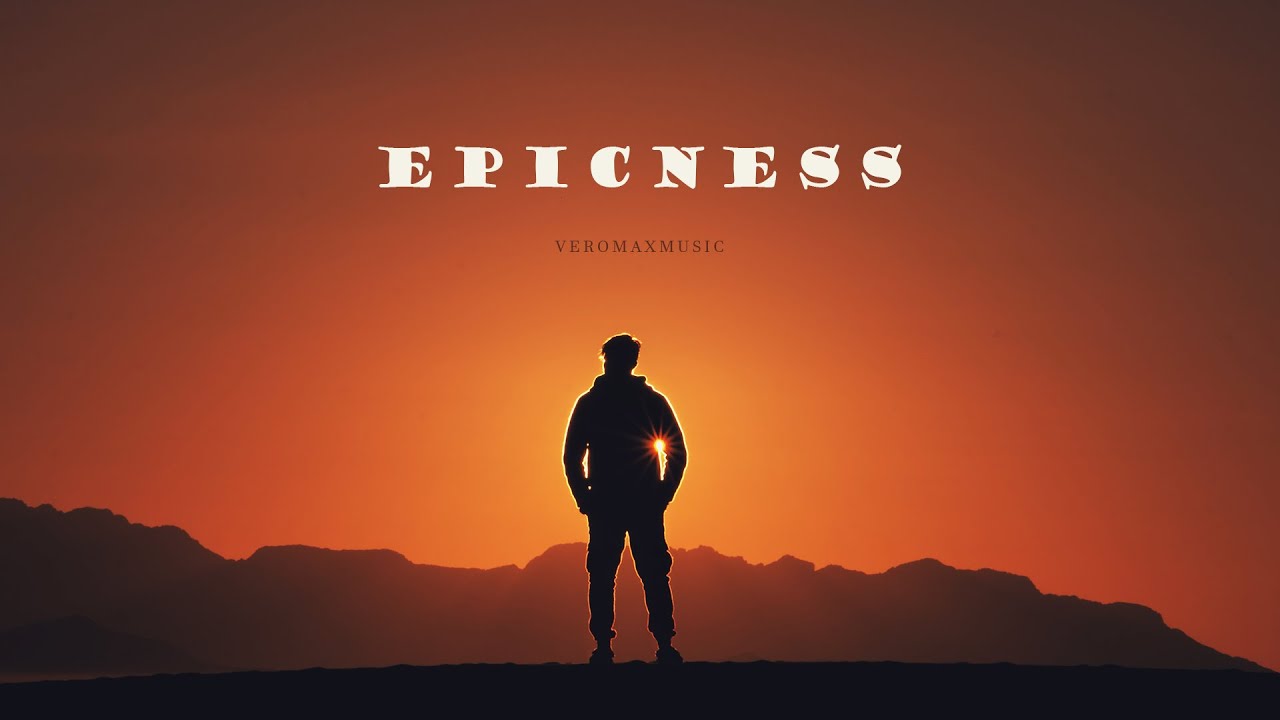 Watch Epicness - by VeromaxMusic (Cinematic Orchestral Music) on YouTube Watch Epicness - by VeromaxMusic (Cinematic Orchestral Music) on YouTube