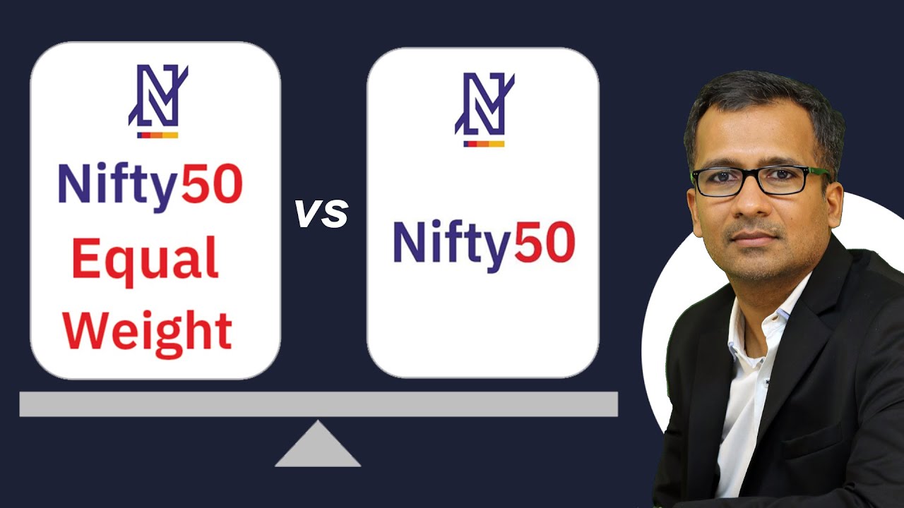 Nifty 50 Equal Weight Index vs Nifty 50 | Gaurav Jain - YouTube