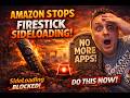 Amazon STOPS Firestick Sideloading — Nobody Saw This… Do This NOW!