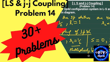 LS and jj Coupling - Problem 14 - LS and jj Coupling of 3p4d configuration with diagram.