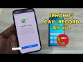 How to record calls in iphone | iPhone me calls recoding kaise kare | New method 2025