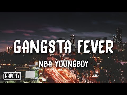 NBA Youngboy - Gangsta Fever (Lyrics)