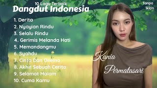 Derita , Nyayian Rindu , Selalu Rindu - Kania Permata Dangdut Indonesia Full Album