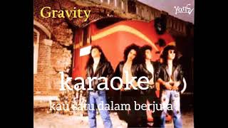 KARAOKE KAU SATU DALAM BERJUTA GRAVITY