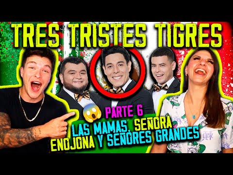 🇲🇽 REACCION a TRES TRISTES TIGRES 😂 OBRANDO en GRANDE 😂 PARTE 6  *morimos de risa* HUMOR MEXICANO