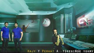 Hajy Y ft Perhat A - Yureginde Yokmy