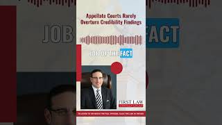 Appellate Courts Rarely Overturn Credibility Findings