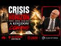 3. Crisis On The Horizon: A Kingdom Is Coming by Walter Veith Presented in NZ &amp; AUS 2026