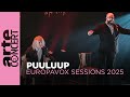 Puuluup - Europavox Sessions 2025 - ARTE Concert