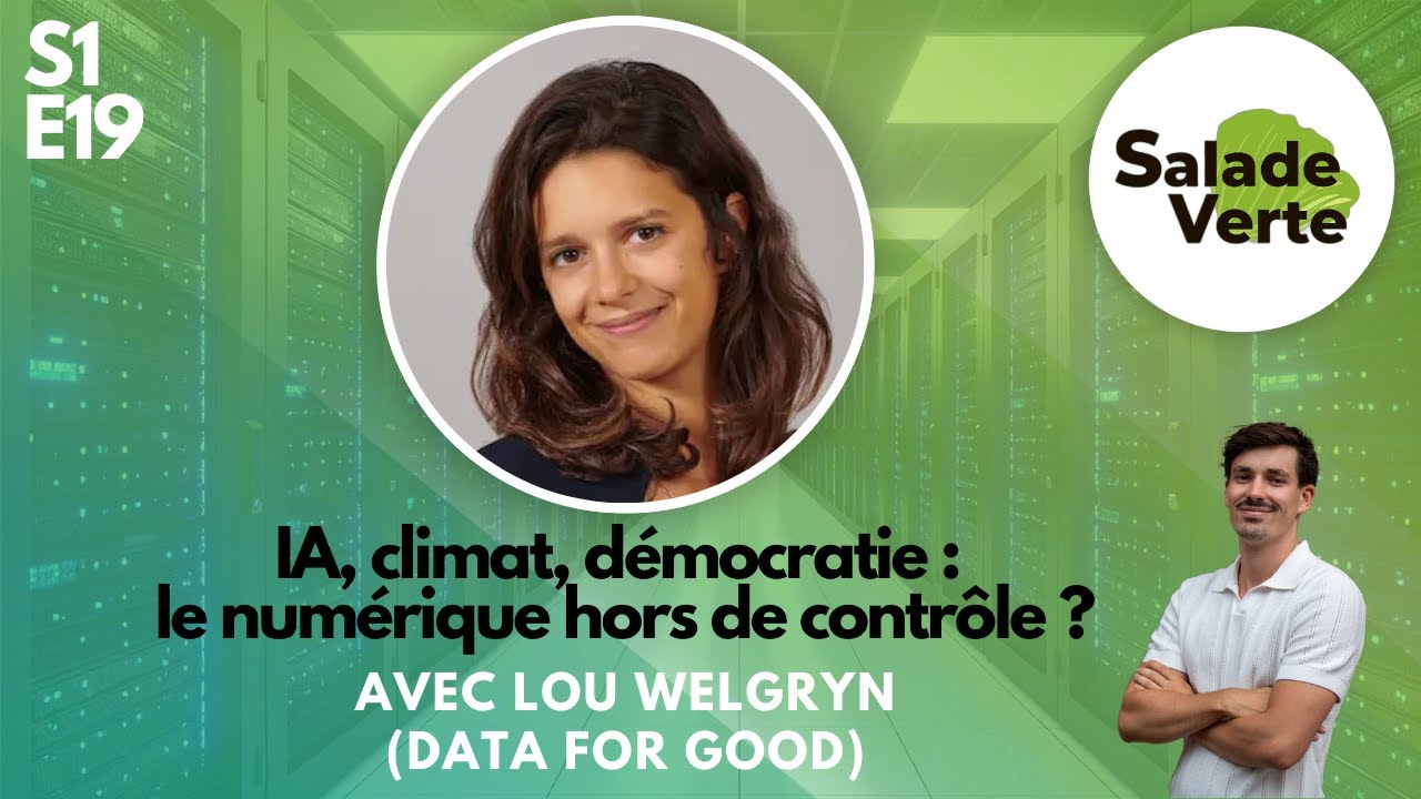 IA, climat, démocratie : le numérique hors de contrôle ? Avec Lou WELGRYN (Data For Good)
