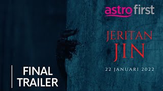 JERITAN JIN - FINAL TRAILER | AKAN DITAYANG DI ASTRO FIRST | 22 JANUARI 2022