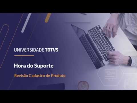 Revisão Cadastro de Produto | Hora do Suporte