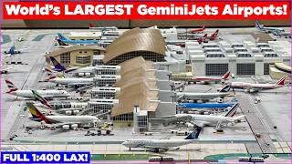 World’s LARGEST Model Airport: 500+ GeminiJets LAX Update!