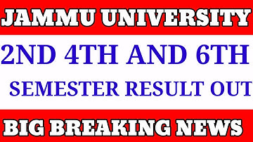JAMMU UNIVERSITY 2ND, 4TH AND 6TH SEMESTER ~ RESULT OUT