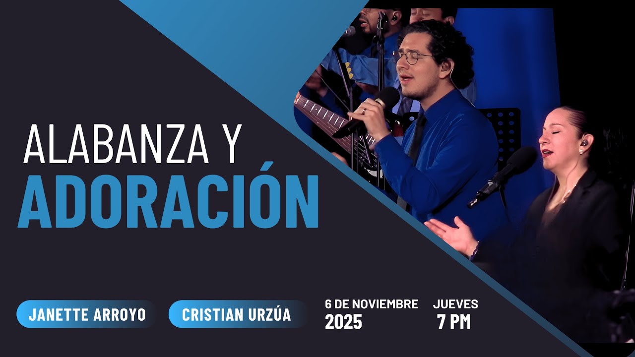 6 de noviembre de 2025 - 7:00 p.m. / Alabanza y adoración - YouTube