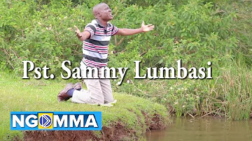 ESIKAMANGA BY PST.SAMMY LUMBASI.(OFFICIAL VIDEO).SMS SKIZA 5701167 TO 811.