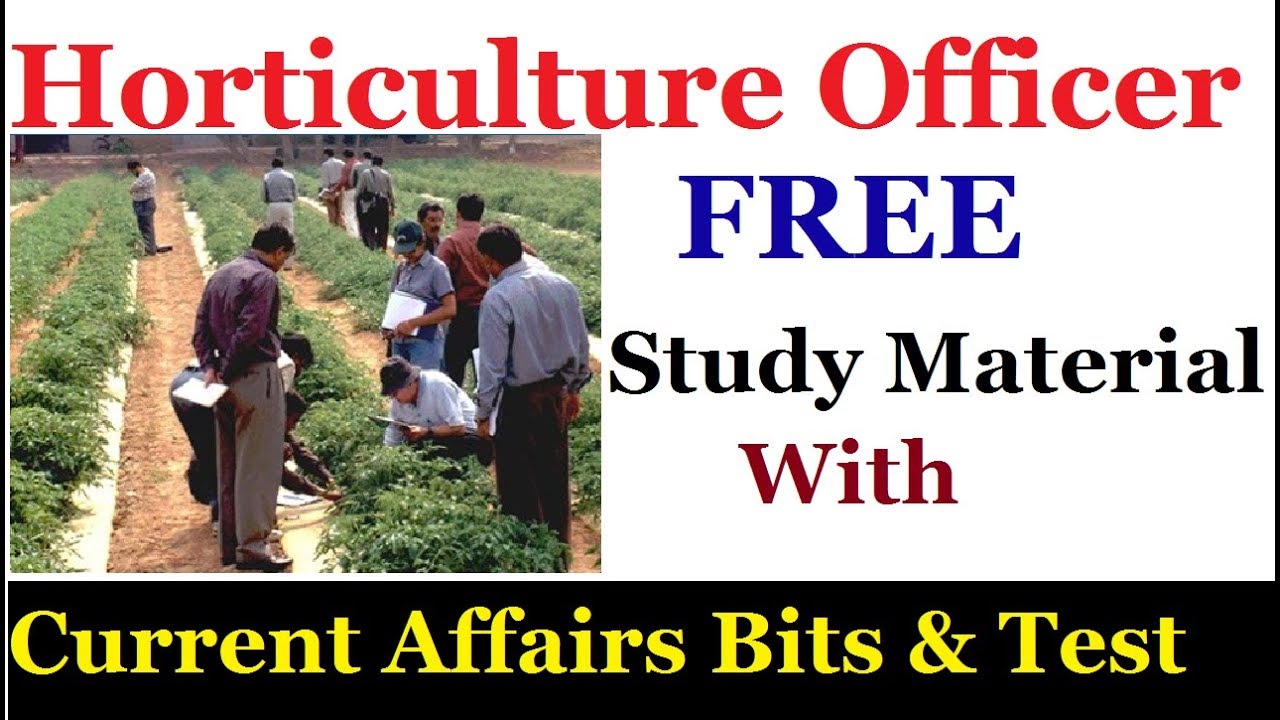 HORTICULTURE OFFICERS STUDY MATERIAL Free For all  must Watch now by SRINIVAS Mech