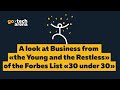 GoTech2019. A look at Business from «The Young and the Restless» of the Forbes List «30 under 30»