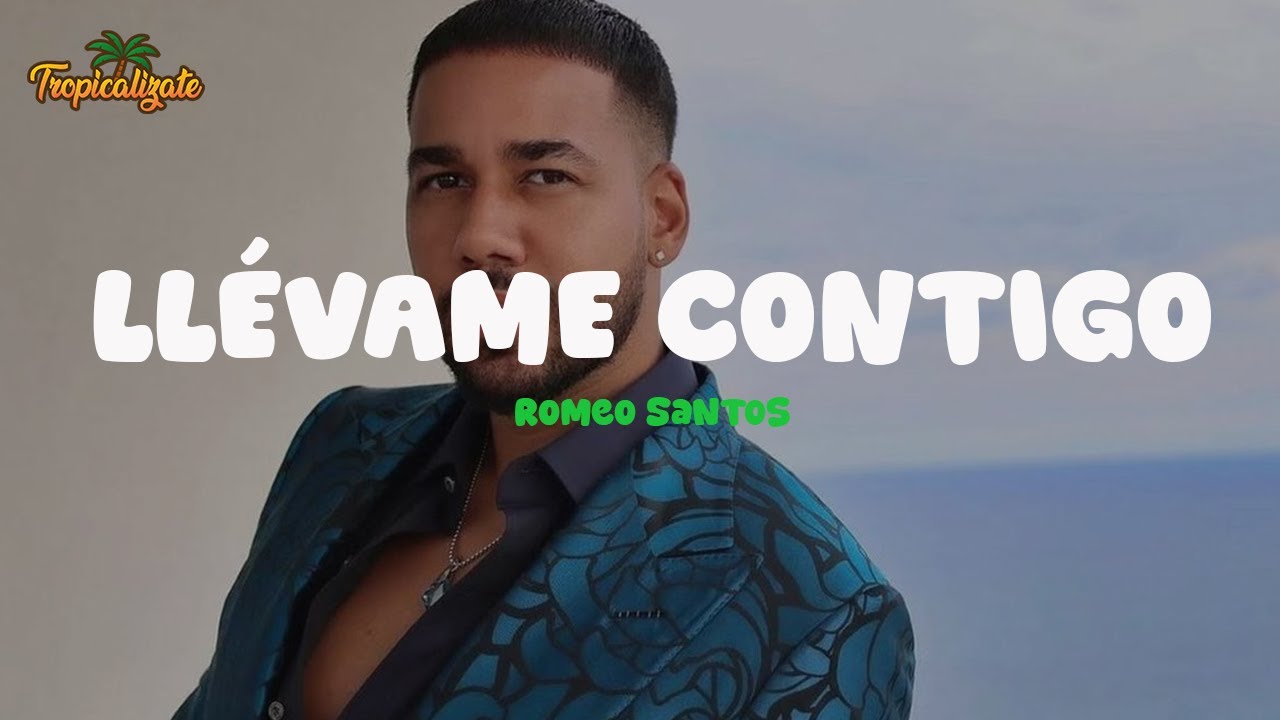 Romeo Santos - Llévame Contigo (Letra)