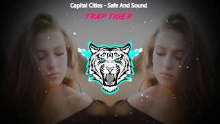Capital Cities - Safe And Sound (Tiger Remix)
