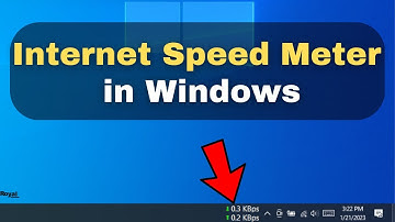 Internet Speed Meter In Windows  Laptop and PC