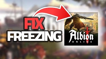 How To Fix Albion Online Game Freezing | Final Solution