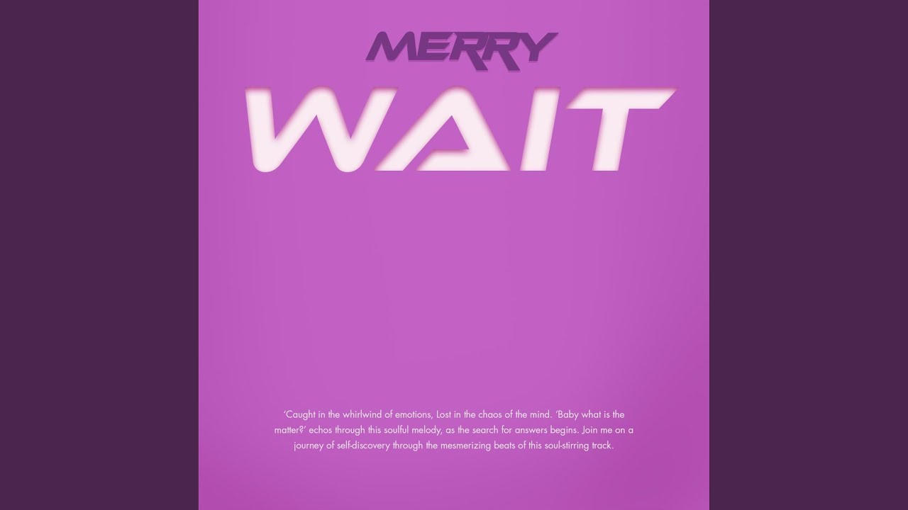 Watch WAIT on YouTube Watch WAIT on YouTube