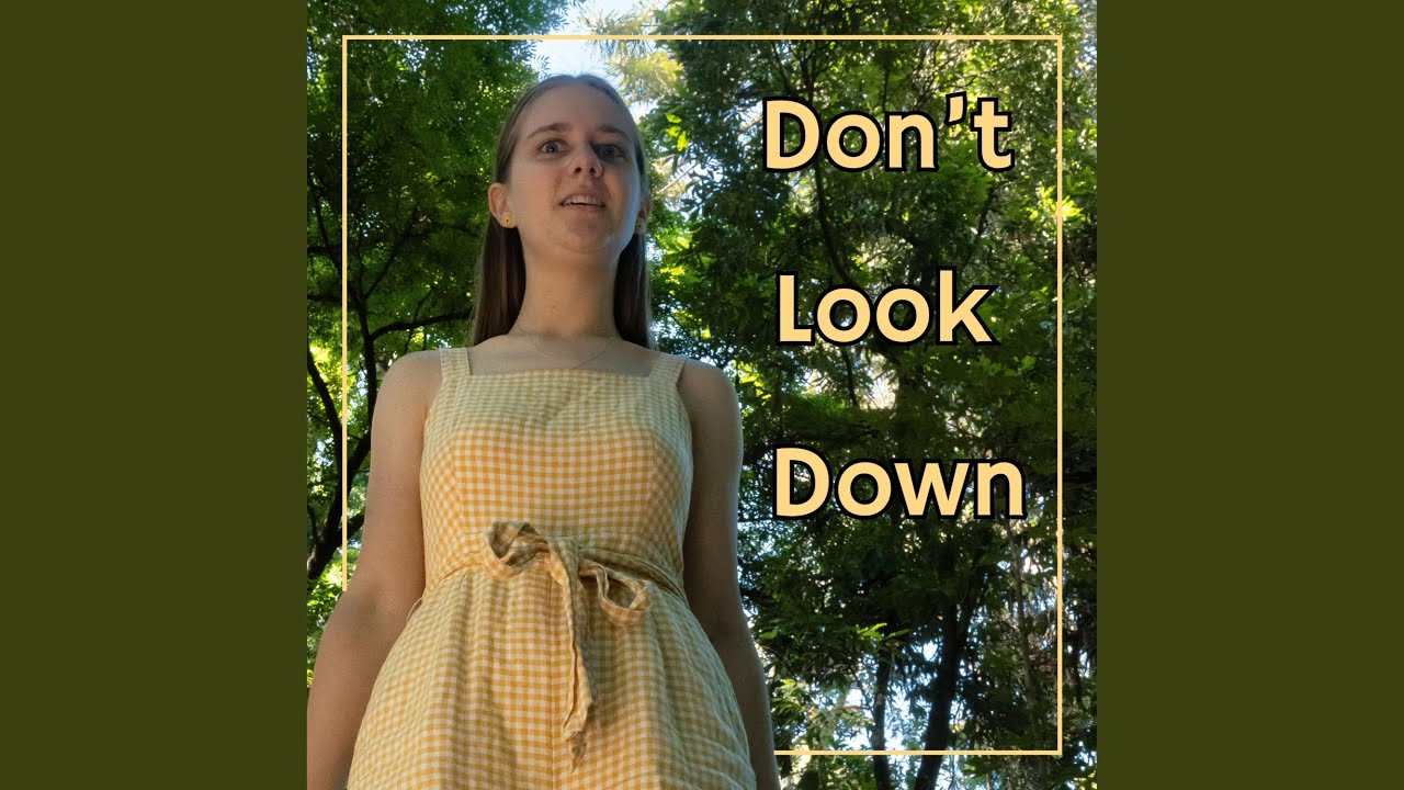Don't Look Down