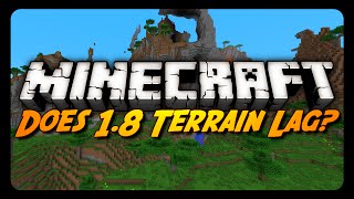 Minecraft: How Long Can 1.8 Generate New Terrain (Real-Time Test)