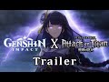 Genshin Impact x Attack On Titan OST (Ashes on the Fire) S4 Trailer