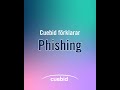 Cuebid förklarar Phishing