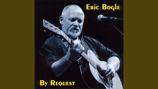 Video thumbnail of "Eric Bogle - Safe In The Harbour"