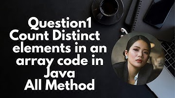 Count distinct elements in an array code all methods