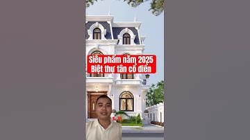 Biệt thự tân cổ điển - 2 tầng - cực đẹp 2025. #ktsdamtuan #xaydunggiaminh #home