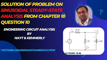 Chapter 10 Q10 Sinusoidal Steady State Analysis: Hayt