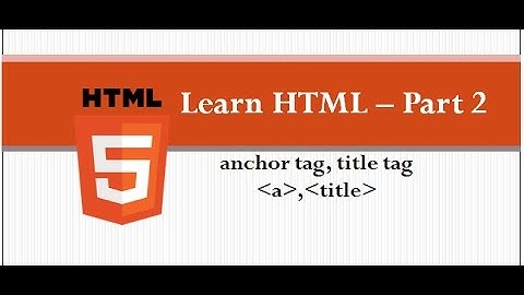 Html tutorial for beginners in hindi, part-2,हिंदी में  HTML सीखे