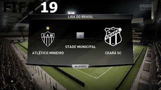 FIFA 19 - Liga Do Brasil - Atlético Mineiro vs. Ceará Sc @ Stade Municipal