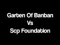 Garten of banban vs scp foundation