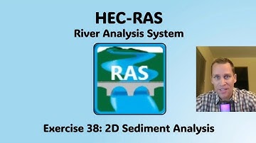 HEC RAS Exercise 38 - 2D Sediment Analysis