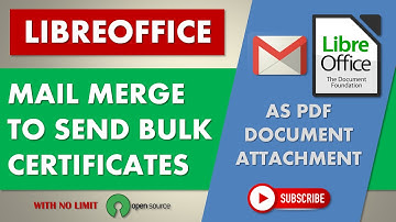 LibreOffice - Mail Merge to send bulk Certificates easily as PDF attachments using Gmail account