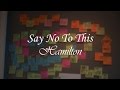 Hamilton - Say No To This [Lyrics Video]