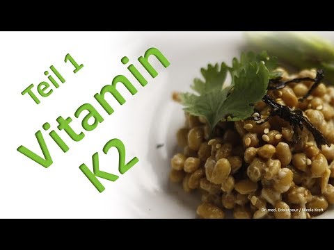 Vitamin K2 - Multitalent und Vitamin D Cofaktor